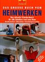 Das große Buch vom Heimwerken